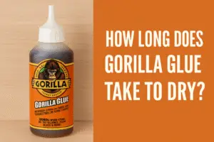 How Long Does Gorilla Glue Take to Dry?